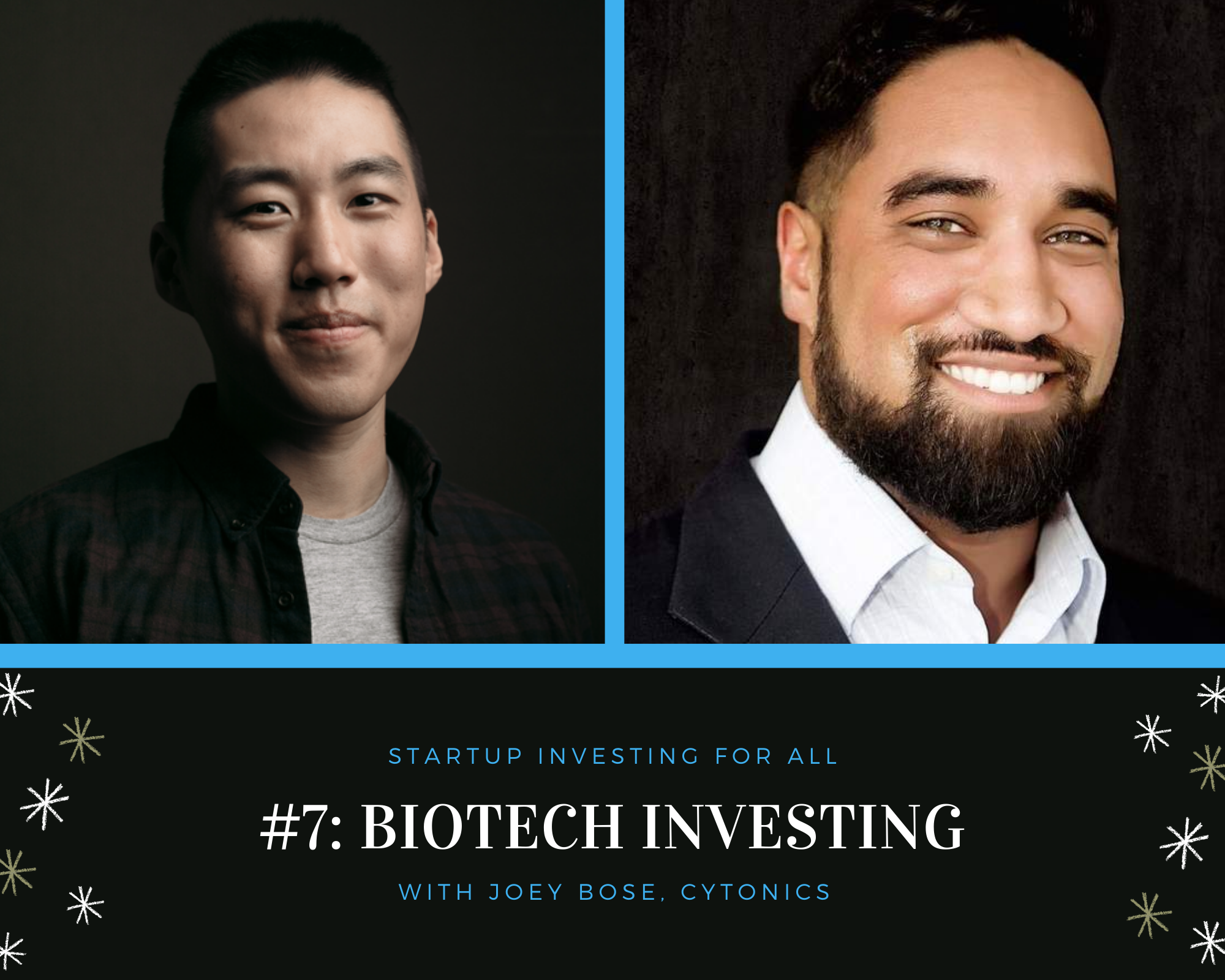 SIFA#7: Biotech Investing with Joey Bose, Cytonics